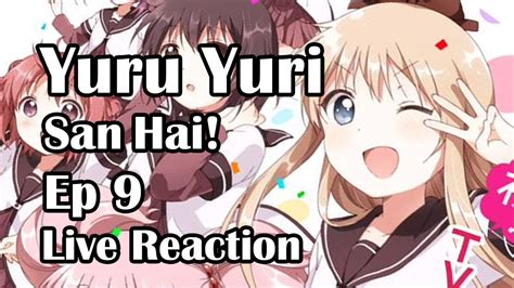 yuru yuri san hai ep9 live reaction part1 youtube