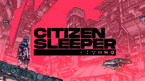 citizen sleeper  nintendo switch nintendo official site