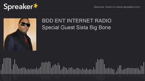 special guest sista big bone youtube