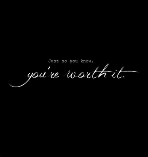 youre worth  quotes pinterest worth quotes quotes meaningful