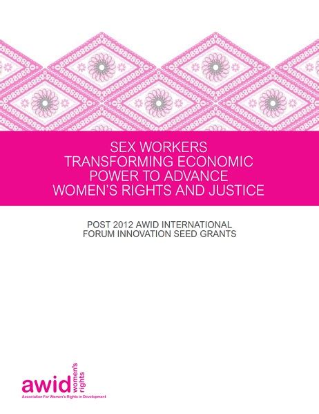 sex workers transforming economic power to advance women s rights and