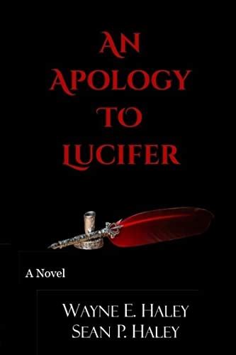 An Apology To Lucifer By Sean P Haley Goodreads