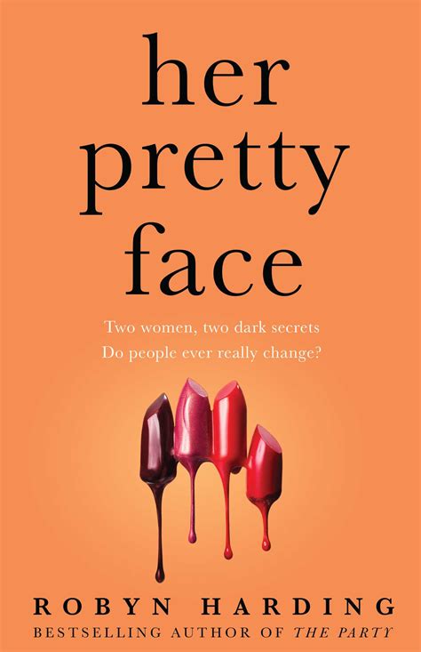 Her Pretty Face Book By Robyn Harding Official Publisher Page