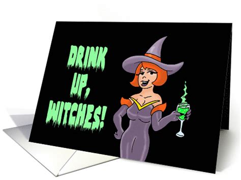 Humorous Adult Halloween Card Drink Up Witches Card 1590566