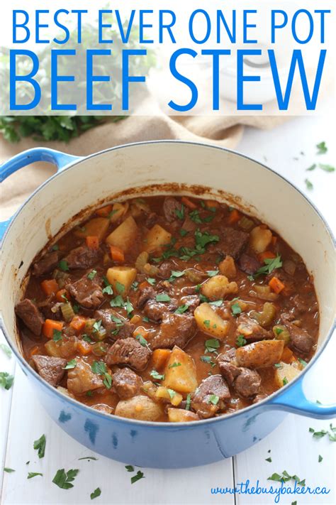 Best Ever One Pot Beef Stew The Busy Baker