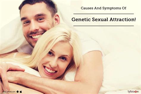 causes and symptoms of genetic sexual attraction by dr