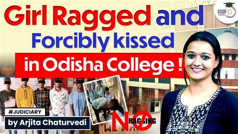Girl Ragged And Forcibly Kissed In Odisha College What Are Anti