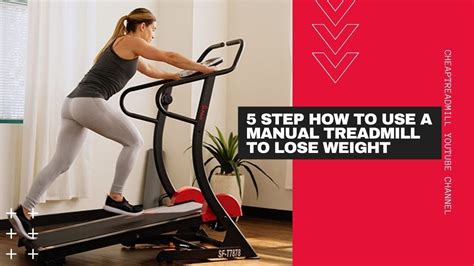 5 Step How To Use A Manual Treadmill To Lose Weight Youtube