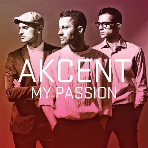 My Passion Original Version Akcent 单曲 网易云音乐