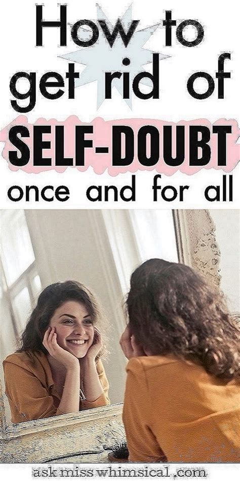 Get Rid Of Self Doubt How To Stop Doubting Yourself Once And For All