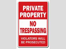 PRIVATE PROPERTY NO TRESPASSING sign signs violators stay out do not