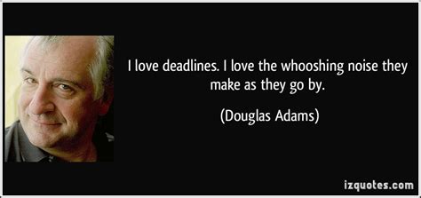 famous quotes  deadlines sualci quotes