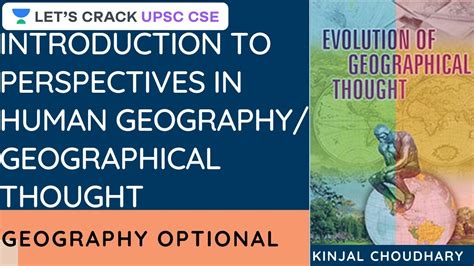 introduction  perspectives  human geography geographical thought geography optional youtube