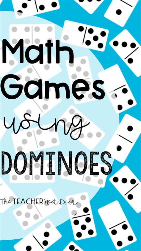 Math Games Using Dominoes The Teacher Next Door