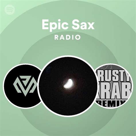 epic sax radio playlist by spotify spotify