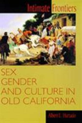 Histories Of The American Frontier Ser Intimate Frontiers Sex