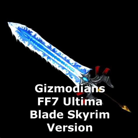 Gizmodians Ff7 Ultima Blade Skyrim Version 武器 Skyrim Mod Free