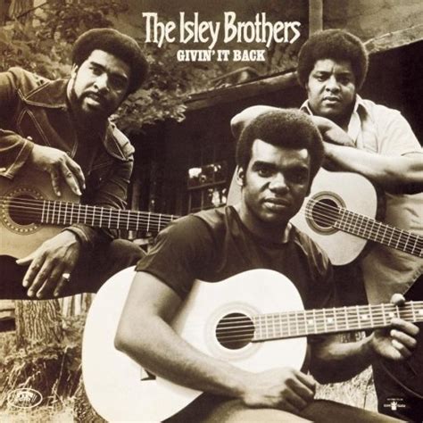 givin it back the isley brothers songs reviews credits allmusic