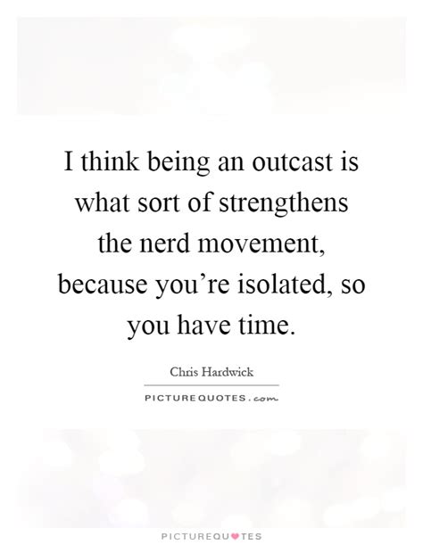 outcast quotes outcast sayings outcast picture quotes page