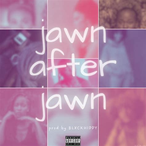 Jawn After Jawn Album By Blxckhippy Spotify