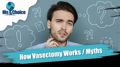 His Choice Vasectomy How Does A Vasectomy Procedure Work Youtube