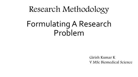 formulating  research problem research methodology