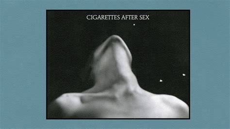 cigarettes after sex playlist youtube