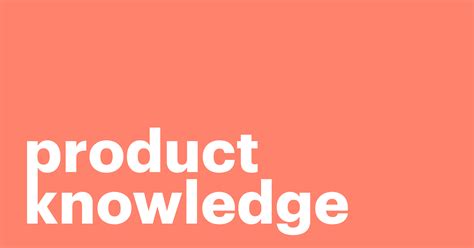 product knowledge  sales definition types steps pandadoc