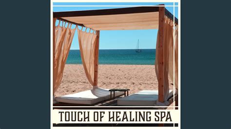 touch  healing spa youtube