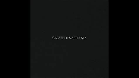 cigarettes after sex cigarettes after sex 2017 full