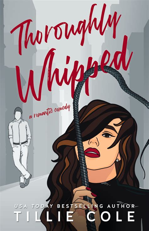 Thoroughly Whipped By Tillie Cole Goodreads