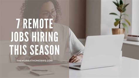 remote jobs hiring  season  work  home wife