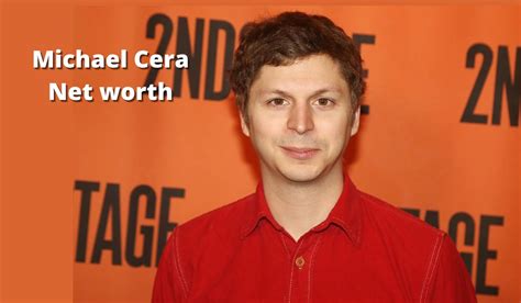 michael cera net worth  income wife assets  age