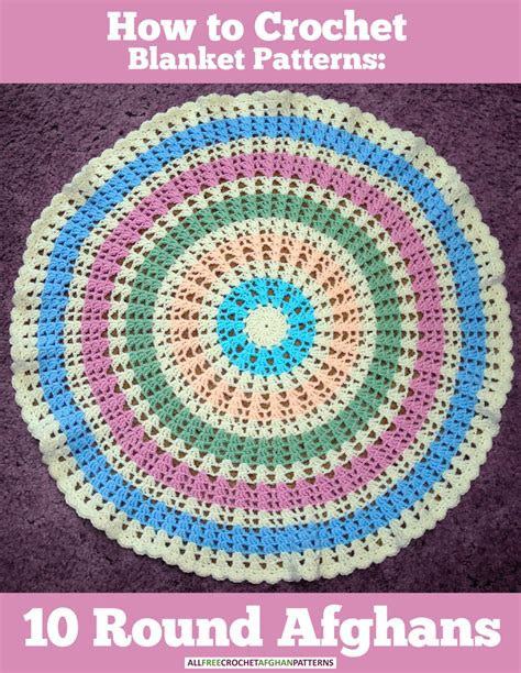 how to crochet blanket patterns 10 round afghans