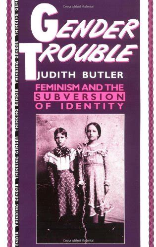 books that matter twenty five years of gender trouble a guest post by