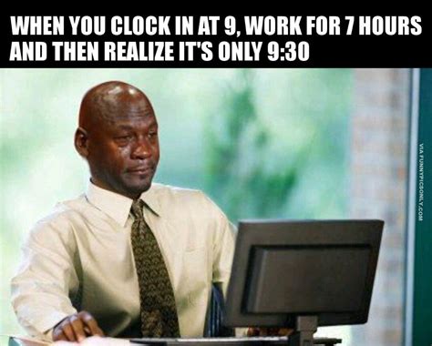 Funny Work Memes That Are All Too True Funnypicsonly