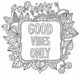 Coloring Pages Vibes Words Colouring Good Only Printable Sheets Book Quote Positive Adult Adults Quotes Color Kids Visit Drawings sketch template
