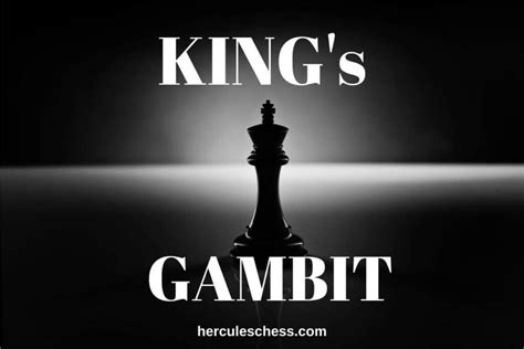 king s gambit chess opening a lethal opening for white hercules chess