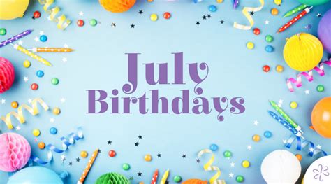 july birthdays