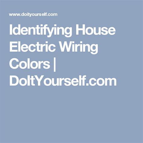 identifying house electric wiring colors doityourselfcom electricity wire color