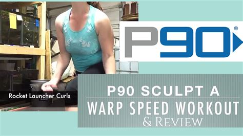 P90 Sculpt A Warp Speed Workout And Review Youtube