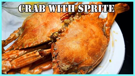Cooking Crab With Sprite Youtube