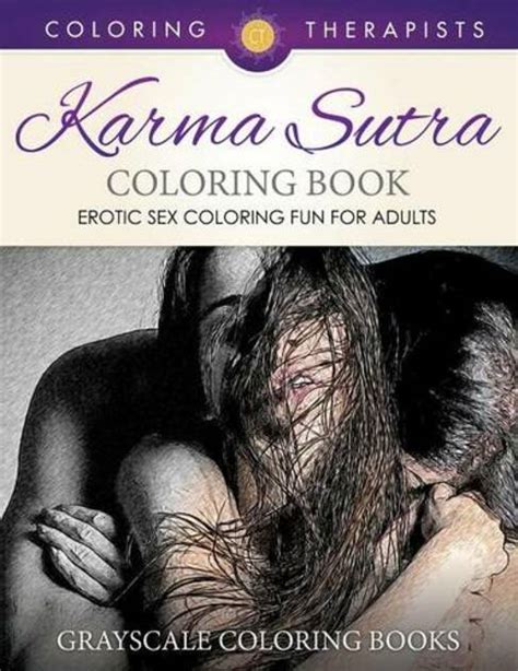 Karma Sutra Coloring Book Erotic Sex Coloring Fun For