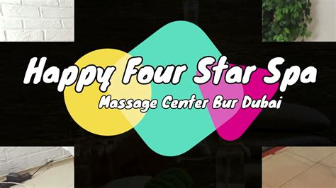 happy  star spa massage center bur dubai global massage directory