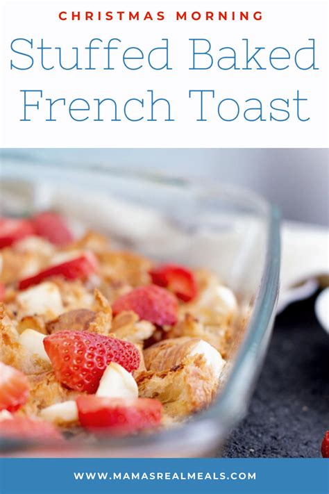 mom simple overnight french toast casserole mamas real meals recipe delicious breakfast