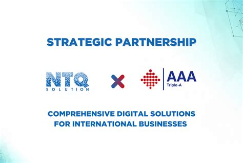 ntq solution   strategic partner  aaa intelligent solution  deliver digital