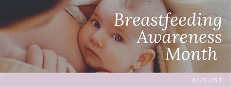 august is breastfeeding awareness month walnut lake ob gyn