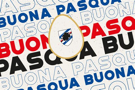 auguri blucerchiati  buona pasqua dalluc sampdoria uc sampdoria