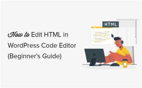 edit html  wordpress code editor beginners guide