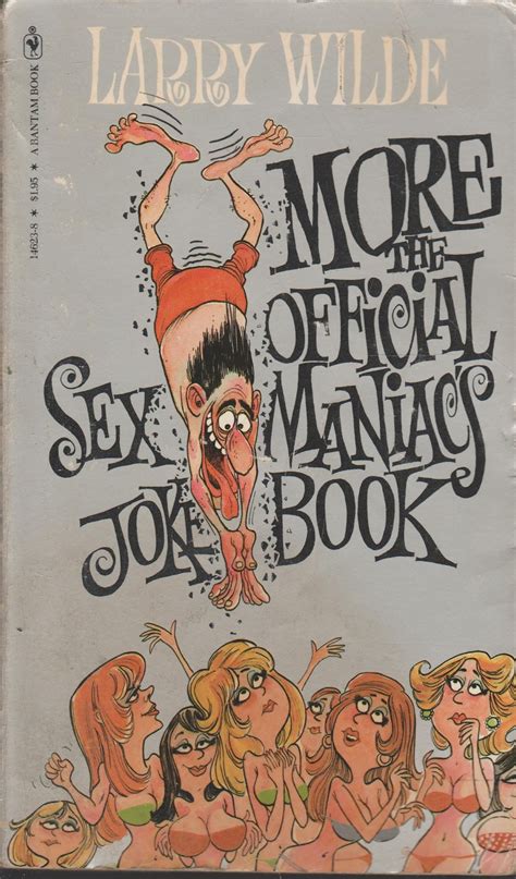 More The Official Sex Maniac S Joke Book By Wilde Larry